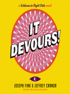 Cover image for It Devours!